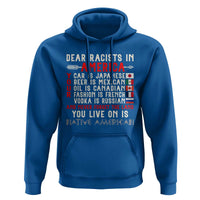 Dear Racists in America You Live On is Native American Hoodie Anti Racism Indigenous Political Humor