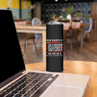 Dear Racists in America You Live On is Native American Skinny Tumbler Anti Racism Indigenous Political Humor