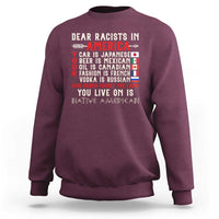 Dear Racists in America You Live On is Native American Sweatshirt Anti Racism Indigenous Political Humor