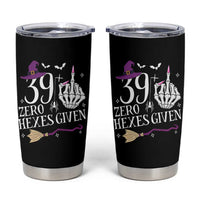 40th Birthday Halloween Tumbler Cup 39 Plus Middle Finger Zero Hexes Given Gift For Women