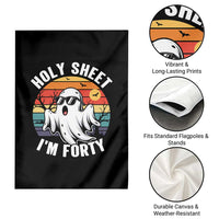 40th Birthday Halloween Ghost Garden Flag Holy Sheet I'm Forty