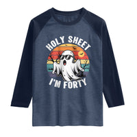40th Birthday Halloween Ghost Raglan Shirt Holy Sheet I'm Forty
