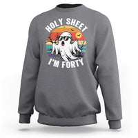 40th Birthday Halloween Ghost Sweatshirt Holy Sheet I'm Forty