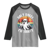 30th Birthday Halloween Ghost Raglan Shirt Holy Sheet I'm Thirty