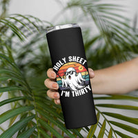 30th Birthday Halloween Ghost Skinny Tumbler Holy Sheet I'm Thirty