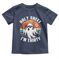 30th Birthday Halloween Ghost Toddler T Shirt Holy Sheet I'm Thirty