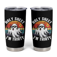 30th Birthday Halloween Ghost Tumbler Cup Holy Sheet I'm Thirty