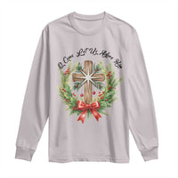 Cross Christmas Long Sleeve Shirt O Come Let Us Adove Him - Wonder Print Shop