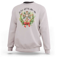 Cross Christmas Sweatshirt O Come Let Us Adove Him - Wonder Print Shop