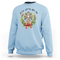 Cross Christmas Sweatshirt O Come Let Us Adove Him - Wonder Print Shop