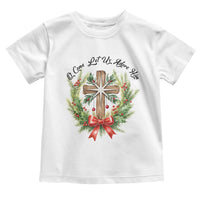 Cross Christmas Toddler T Shirt O Come Let Us Adove Him - Wonder Print Shop