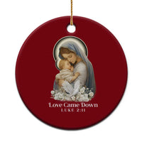 Christian Xmas Ceramic Ornament Love Came Down Luke 2:11 - Wonder Print Shop