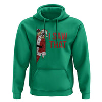 Terrifier Santa Christmas Movie Hoodie I Saw That Meme - Wonder Print Shop