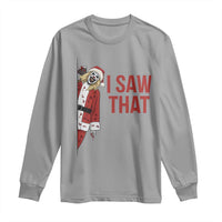 Terrifier Santa Christmas Movie Long Sleeve Shirt I Saw That Meme - Wonder Print Shop