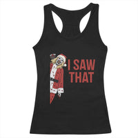 Terrifier Santa Christmas Movie Racerback Tank Top I Saw That Meme - Wonder Print Shop
