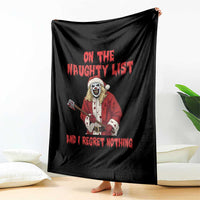 Terrifier Santa Christmas Movie Throw Blanket On The Naughty List And I Regret Nothing - Wonder Print Shop