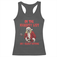 Terrifier Santa Christmas Movie Racerback Tank Top On The Naughty List And I Regret Nothing - Wonder Print Shop