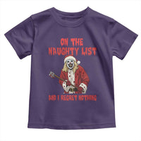 Terrifier Santa Christmas Movie Toddler T Shirt On The Naughty List And I Regret Nothing - Wonder Print Shop