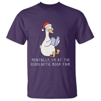 Silly Goose Bookish Christmas T Shirt Mentally I Am At The Scholastic Book Fair - Wonder Print Shop