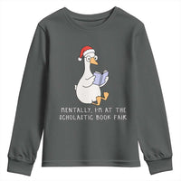 Silly Goose Bookish Christmas Youth Sweatshirt Mentally I Am At The Scholastic Book Fair - Wonder Print Shop