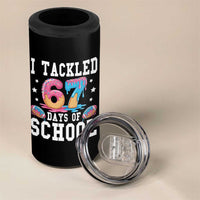 67 Days Of School 4 in 1 Can Cooler Tumbler Six Seven Sports American Football Ice Cream Drip - Wonder Print Shop