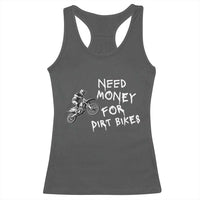 Funny Dirt Bike Motocross Racerback Tank Top Need Money for Dirt Bikes - Wonder Print Shop