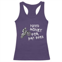 Funny Dirt Bike Motocross Racerback Tank Top Need Money for Dirt Bikes - Wonder Print Shop