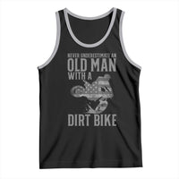 Funny Dirt Bike Motocross Tank Top Never Underestimate An Old Man With A Dirt Bike Motocross - Wonder Print Shop