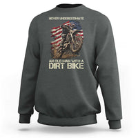 Dirt Bike American Flag Sweatshirt Never Underestimate An Old Man With A Dirt Bike Motocross - Wonder Print Shop