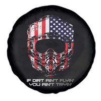 Dirt Bike American Flag Patriotic Spare Tire Cover If Dirt Ain't Flyin You Ain't Tryin - Wonder Print Shop