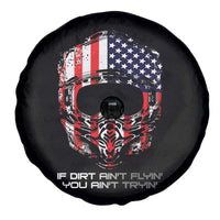 Dirt Bike American Flag Patriotic Spare Tire Cover If Dirt Ain't Flyin You Ain't Tryin - Wonder Print Shop