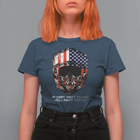 Dirt Bike American Flag Patriotic T Shirt For Women If Dirt Ain't Flyin You Ain't Tryin - Wonder Print Shop