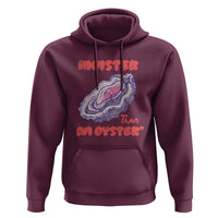 Moister Than An Oyster Hoodie Funny Inappropriate Adult Humor