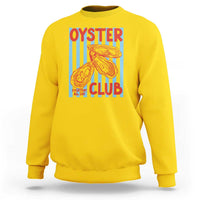 Oyster Club Sweatshirt Coastal Girls Trip Beach Vacation Gift