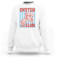 Oyster Club Sweatshirt Coastal Girls Trip Beach Vacation Gift