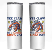 Yee Claw Lobster Skinny Tumbler It's a Crawfish Kinda Day Summer Beach Vaction Gift