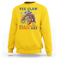 Yee Claw Lobster Sweatshirt It's a Crawfish Kinda Day Summer Beach Vaction Gift