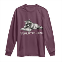 Feral But Well Read Long Sleeve Shirt Funny Raccoon Reading Book Lover