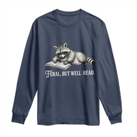 Feral But Well Read Long Sleeve Shirt Funny Raccoon Reading Book Lover