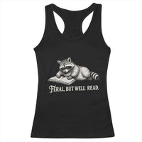 Feral But Well Read Racerback Tank Top Funny Raccoon Reading Book Lover