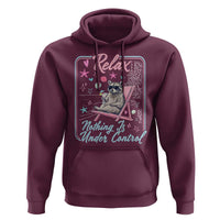 Relax Nothing Is Under Control Hoodie Chill Raccoon Beach Vacation Gift