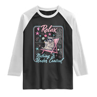 Relax Nothing Is Under Control Raglan Shirt Chill Raccoon Beach Vacation Gift