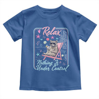 Relax Nothing Is Under Control Toddler T Shirt Chill Raccoon Beach Vacation Gift