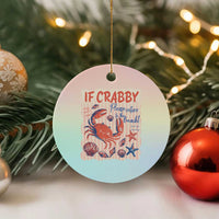 If Crabby Please Return To The Beach Ceramic Ornament Funny Crab Summer Vibes