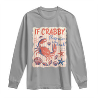 If Crabby Please Return To The Beach Long Sleeve Shirt Funny Crab Summer Vibes