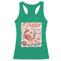 If Crabby Please Return To The Beach Racerback Tank Top Funny Crab Summer Vibes