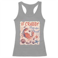 If Crabby Please Return To The Beach Racerback Tank Top Funny Crab Summer Vibes