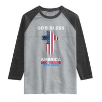 God Bless America 250 Years 1776-2026 Raglan Shirt Christian Cross Flag
