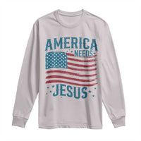 America Needs Jesus Long Sleeve Shirt 4th of July Christian