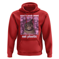 Save The Environment Eat Plastic Hoodie Funny Cute Cat Meme - Wonder Print Shop